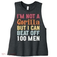 I'm Not A Gorilla But I Can Beat Off  Women's Racerback Cropped Tank thumb 0