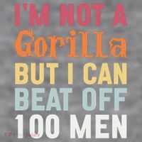 I'm Not A Gorilla But I Can Beat Off  Women's Racerback Cropped Tank thumb 2