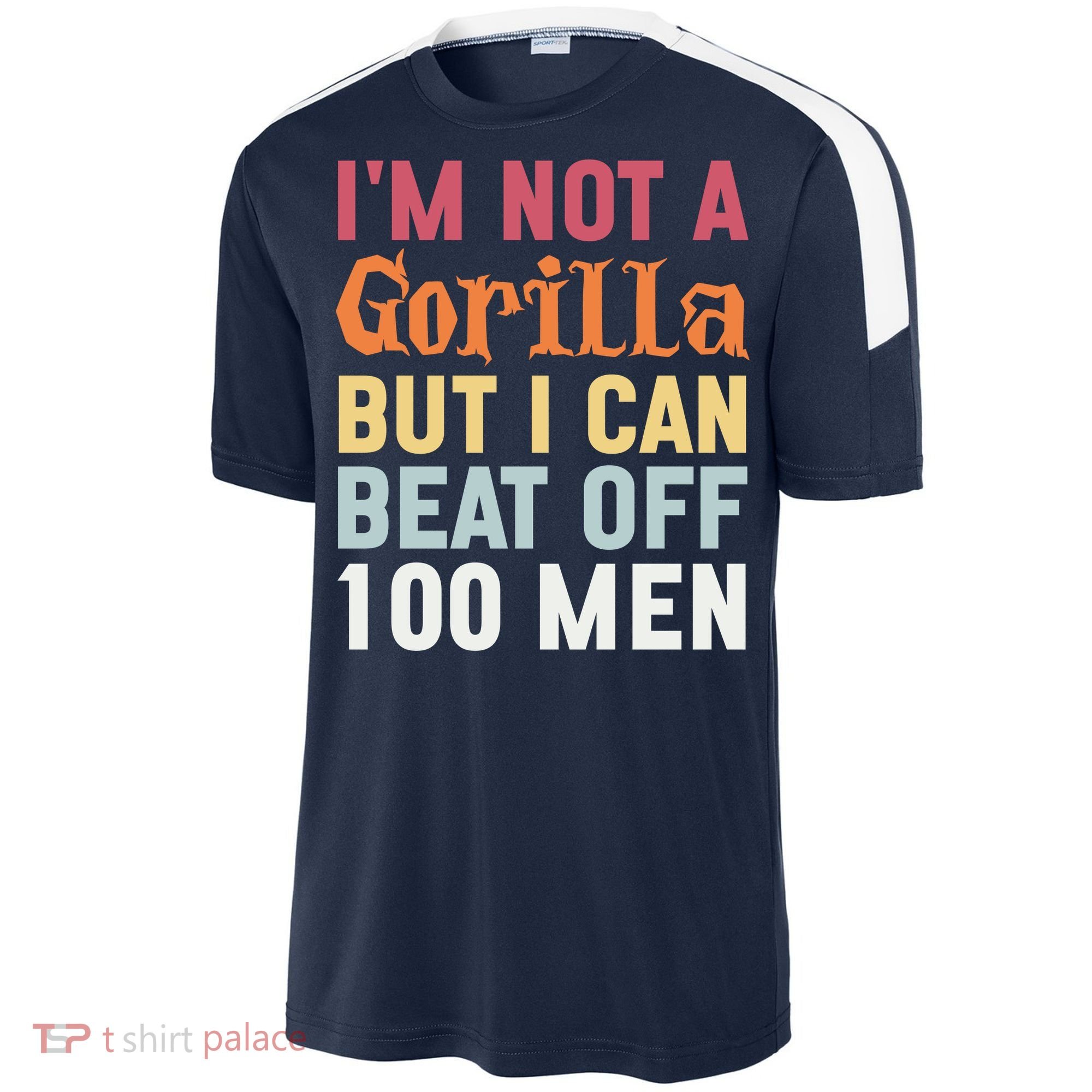 I'm Not A Gorilla But I Can Beat Off  Sport-Tek Competitor United Soccer Jersey