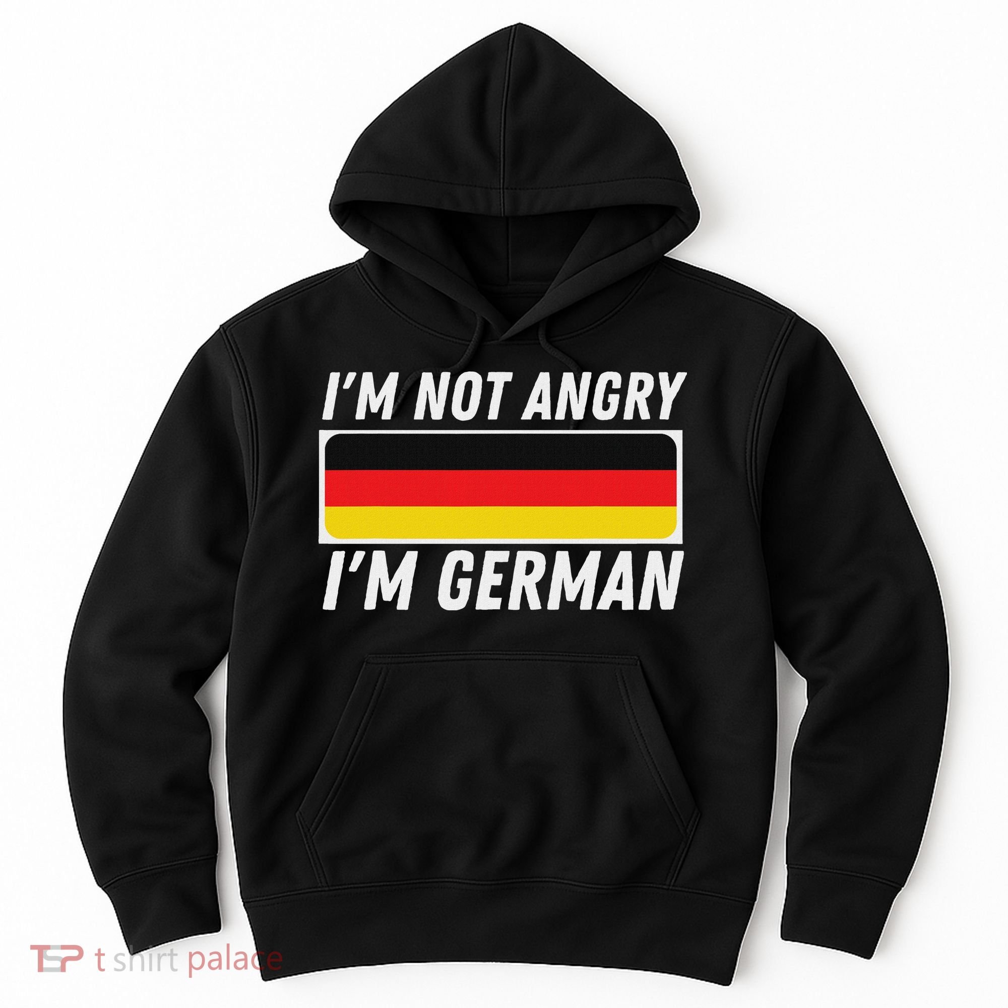 IM Not Angry IM German Germany Flag German American Hoodie