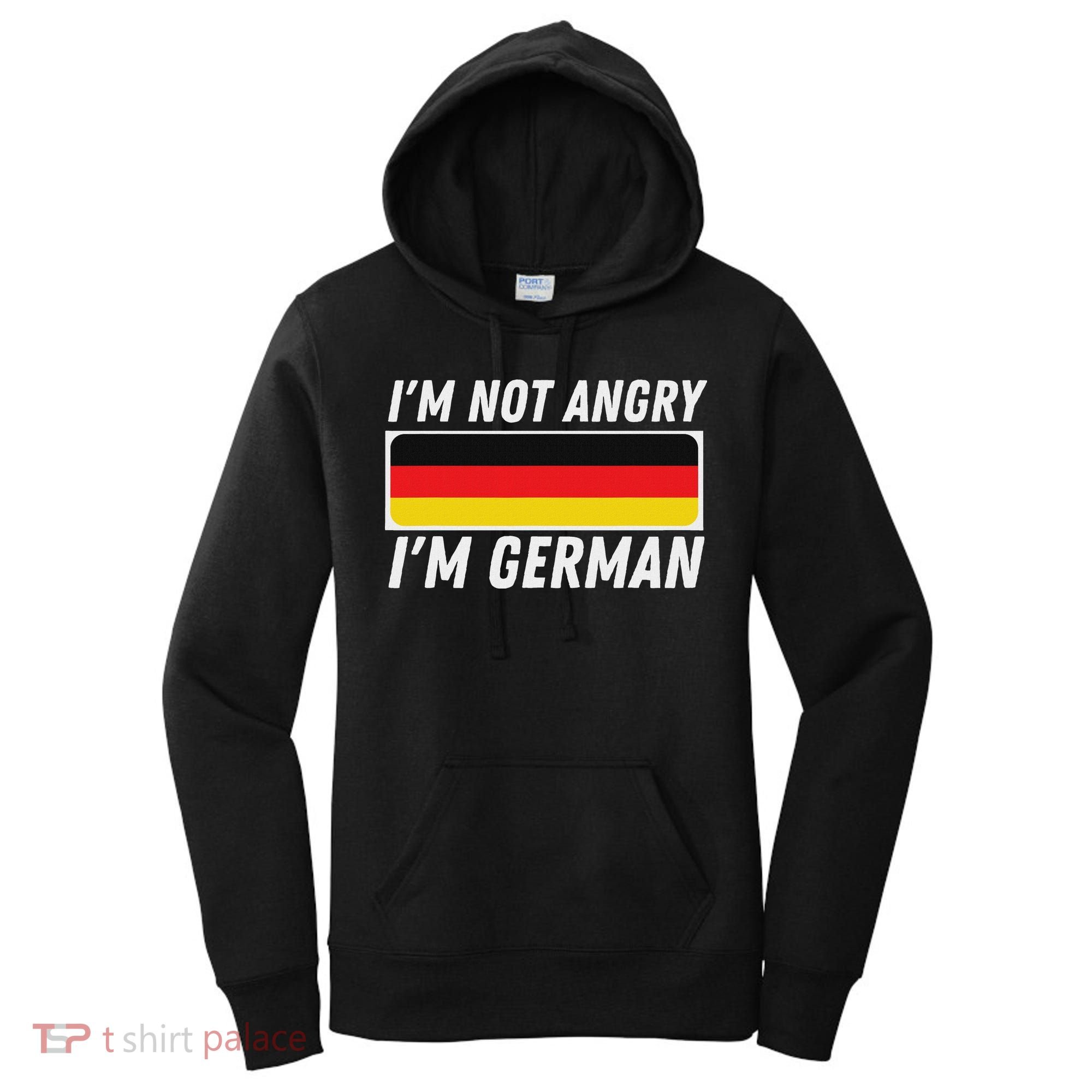 IM Not Angry IM German Germany Flag German American Women's Hoodie