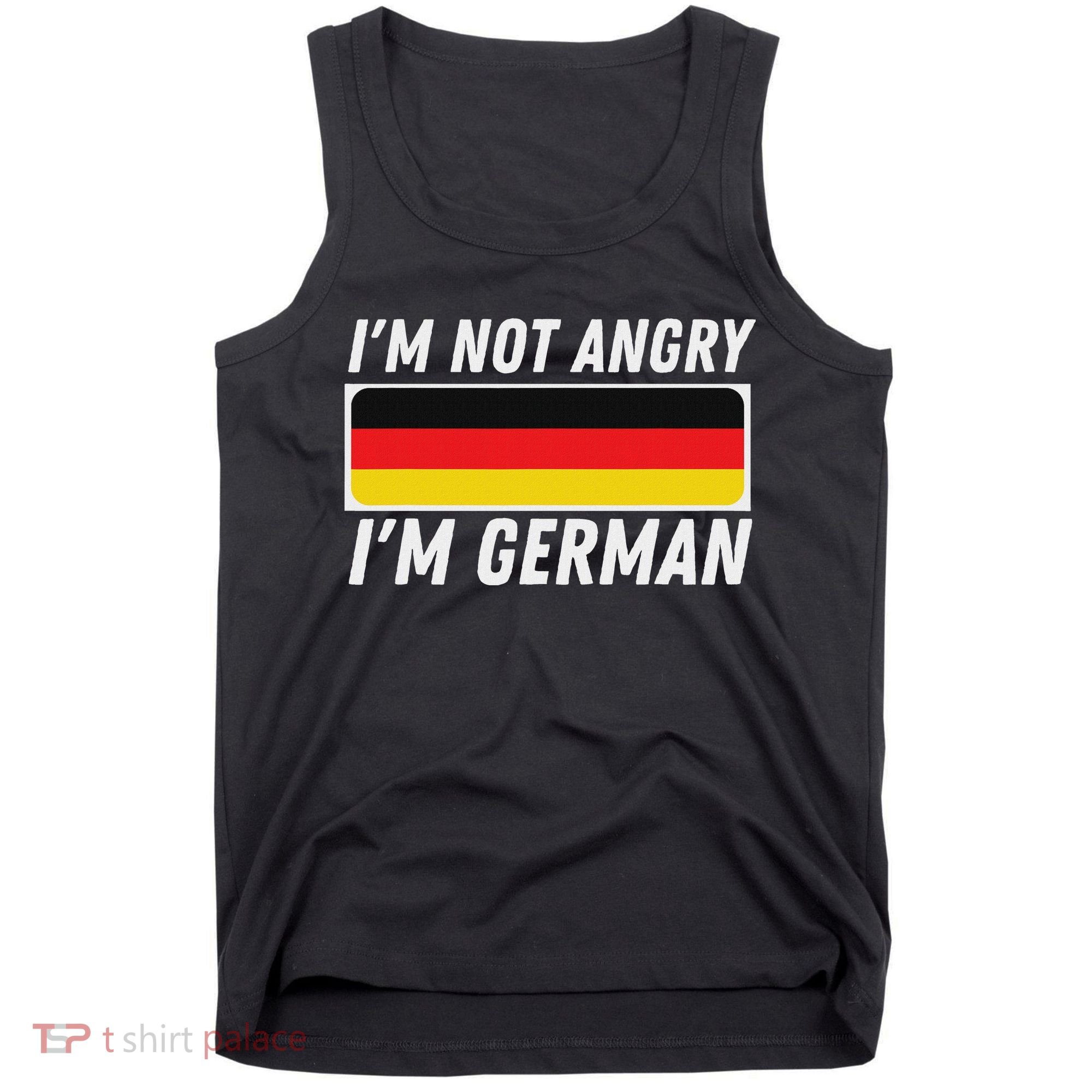 IM Not Angry IM German Germany Flag German American Tank Top