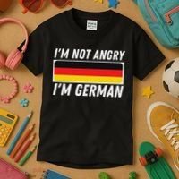 IM Not Angry IM German Germany Flag German American Kids T-Shirt thumb 3