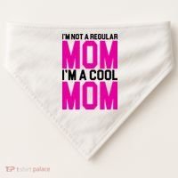 I'm Not A Regular Mom I'm A Cool Mom Gift USA-Made Doggie Bandana thumb 0