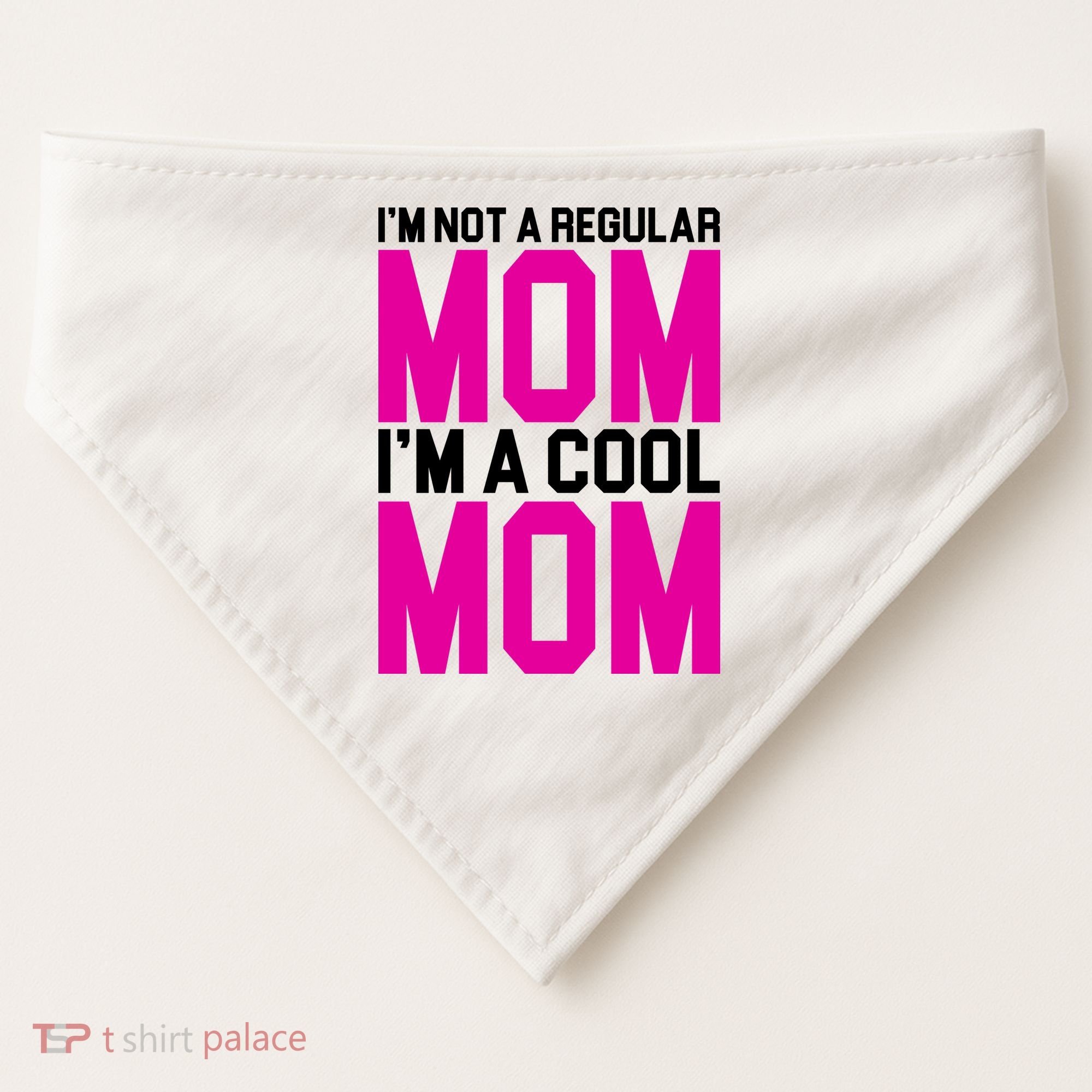 I'm Not A Regular Mom I'm A Cool Mom Gift USA-Made Doggie Bandana