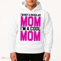 I'm Not A Regular Mom I'm A Cool Mom Gift Hoodie thumb 2