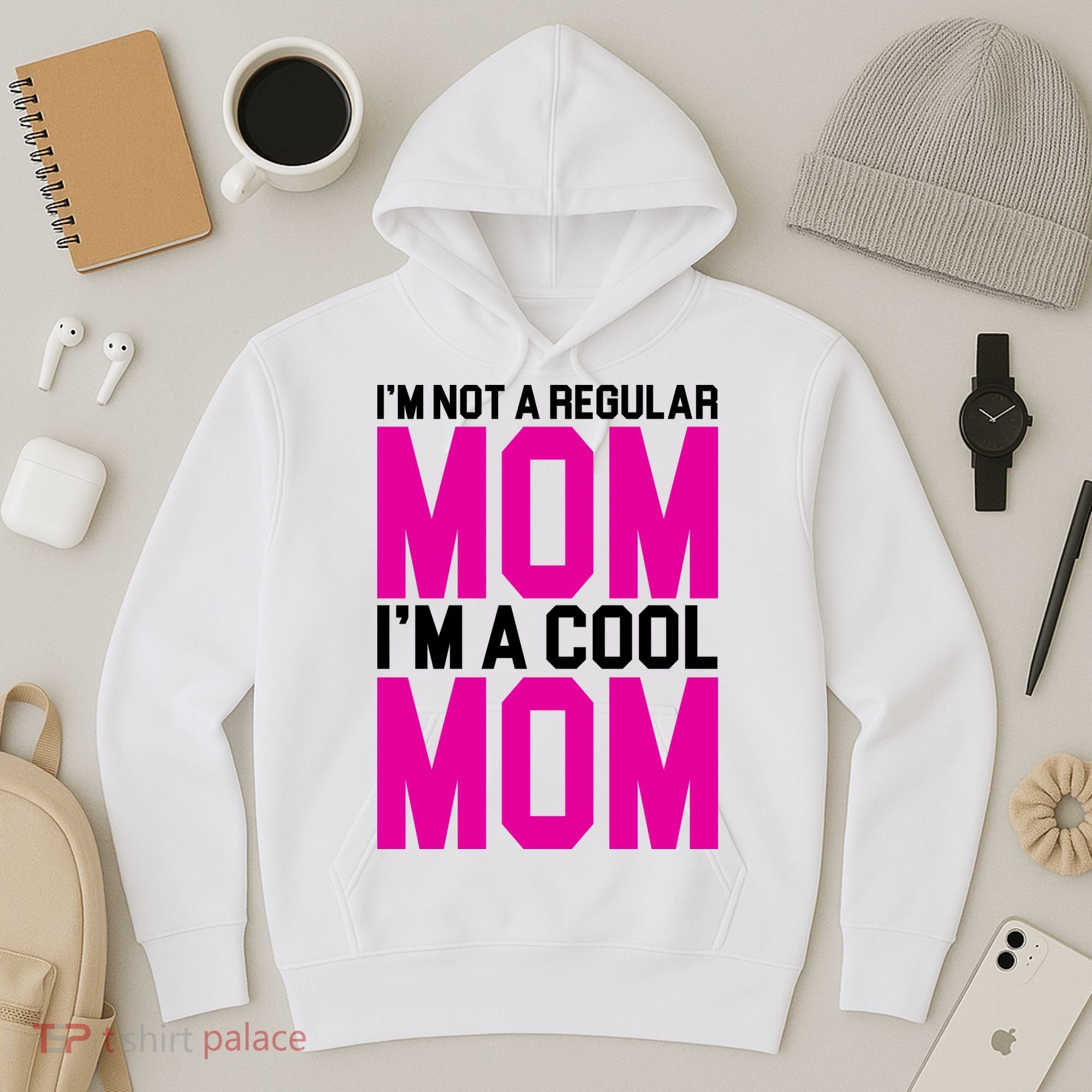I'm Not A Regular Mom I'm A Cool Mom Gift Hoodie