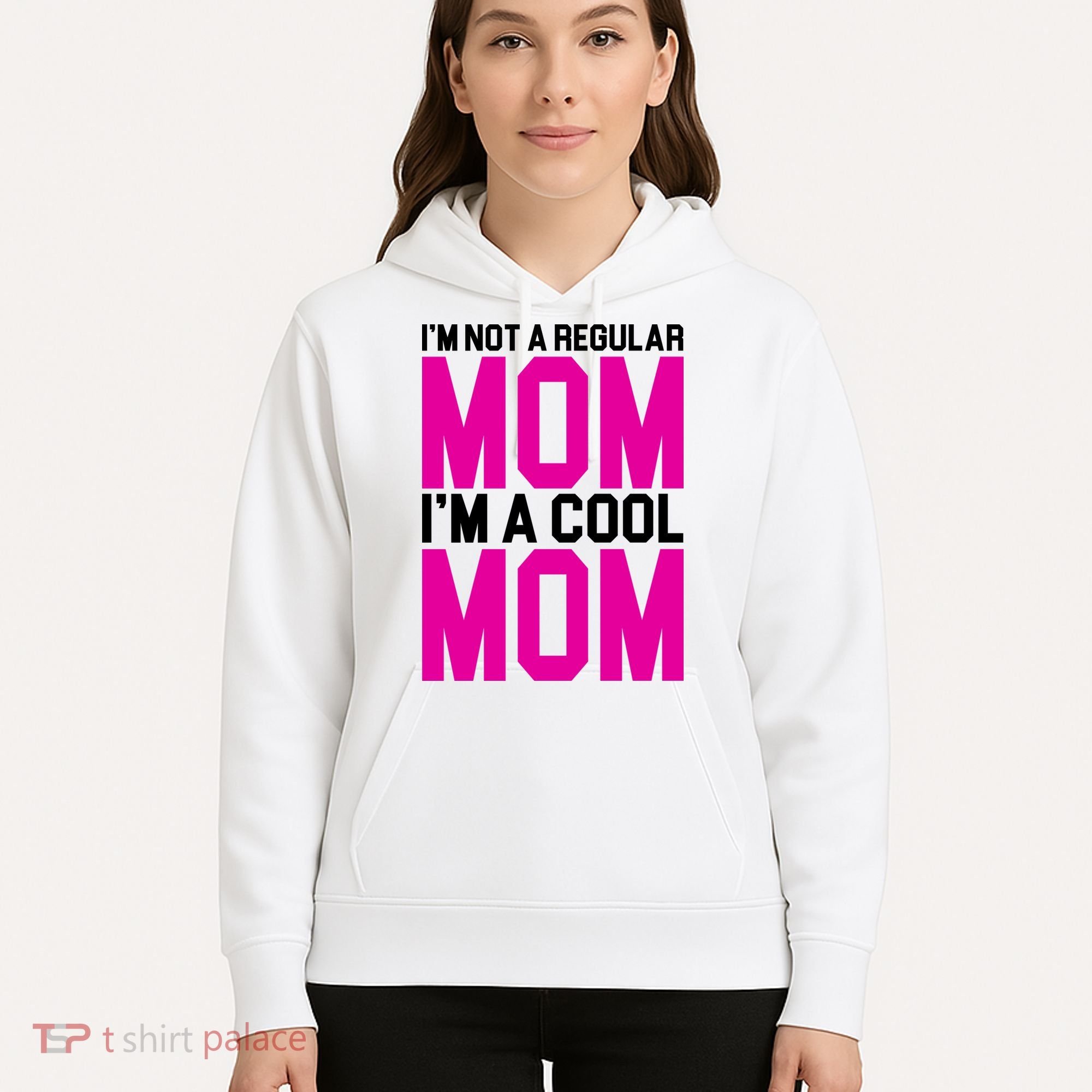 I'm Not A Regular Mom I'm A Cool Mom Gift Hoodie