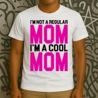 I'm Not A Regular Mom I'm A Cool Mom Gift T-Shirt thumb 3