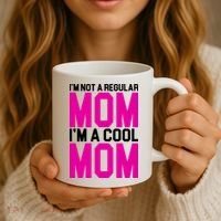 I'm Not A Regular Mom I'm A Cool Mom Gift Coffee Mug thumb 3