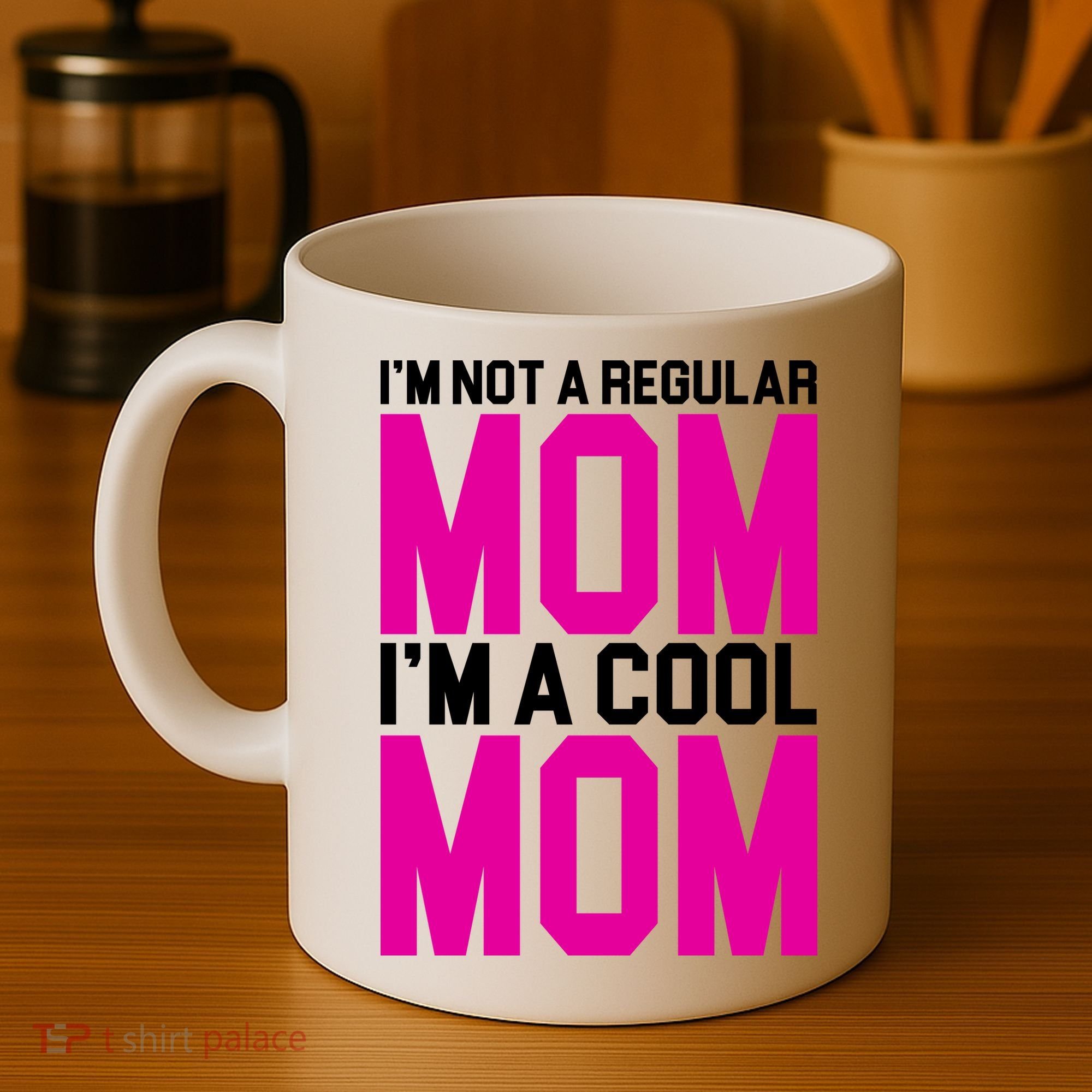 I'm Not A Regular Mom I'm A Cool Mom Gift Coffee Mug