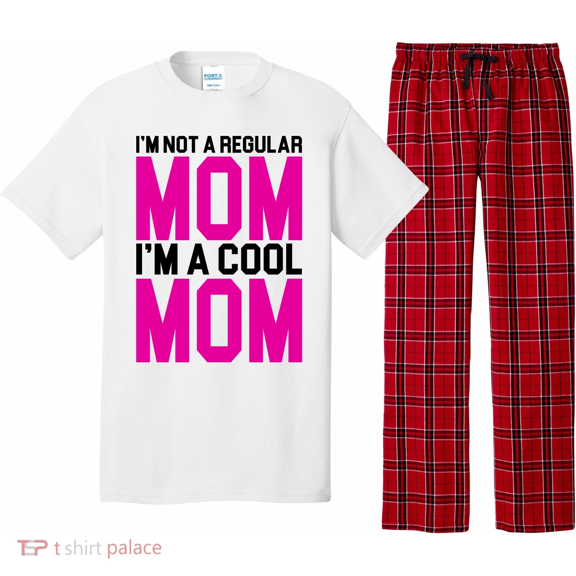 I'm Not A Regular Mom I'm A Cool Mom Gift Pajama Set