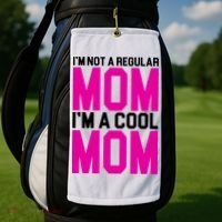 I'm Not A Regular Mom I'm A Cool Mom Gift Golf Towel thumb 2