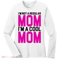 I'm Not A Regular Mom I'm A Cool Mom Gift Women's Long Sleeve Shirt thumb 0