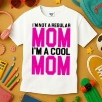 I'm Not A Regular Mom I'm A Cool Mom Gift Kids T-Shirt thumb 3