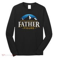 It's Not A Dad Bod It's A Father Figure Mountain Adventure Long Sleeve Shirt thumb 0