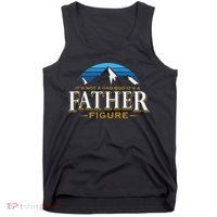 It's Not A Dad Bod It's A Father Figure Mountain Adventure Tank Top thumb 0