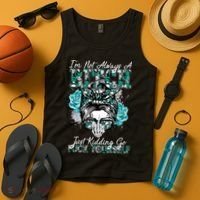 I'm Not Always A B*tch Just Kidding Go F*ck Yourself Funny Tank Top thumb 4