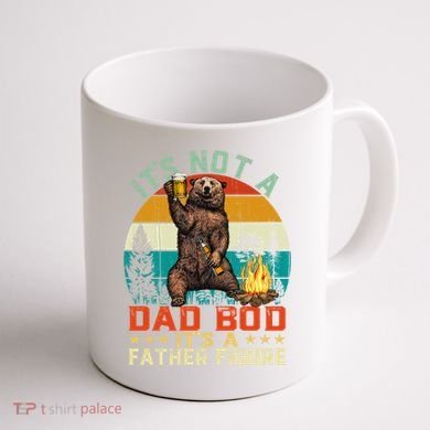 It's Not A Dad Bod It's A Father Figure Funny Bear Fathers Meaningful Gift Coffee Mug back