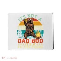 It's Not A Dad Bod It's A Father Figure Funny Bear Fathers Meaningful Gift Mousepad thumb 0