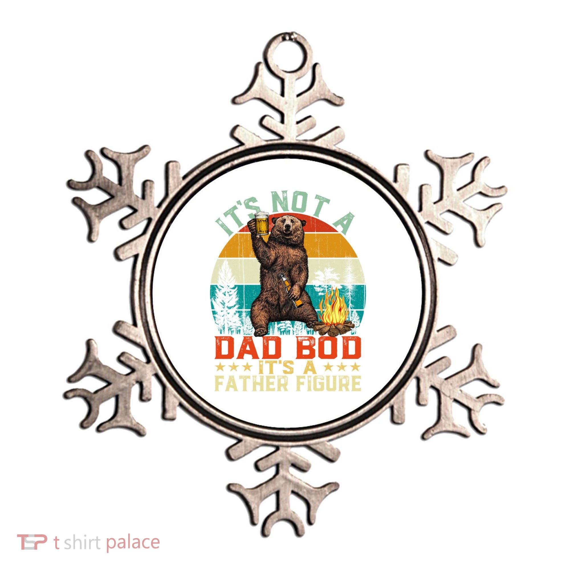It's Not A Dad Bod It's A Father Figure Funny Bear Fathers Meaningful Gift Ornament