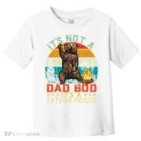 It's Not A Dad Bod It's A Father Figure Funny Bear Fathers Meaningful Gift Toddler T-Shirt thumb 0
