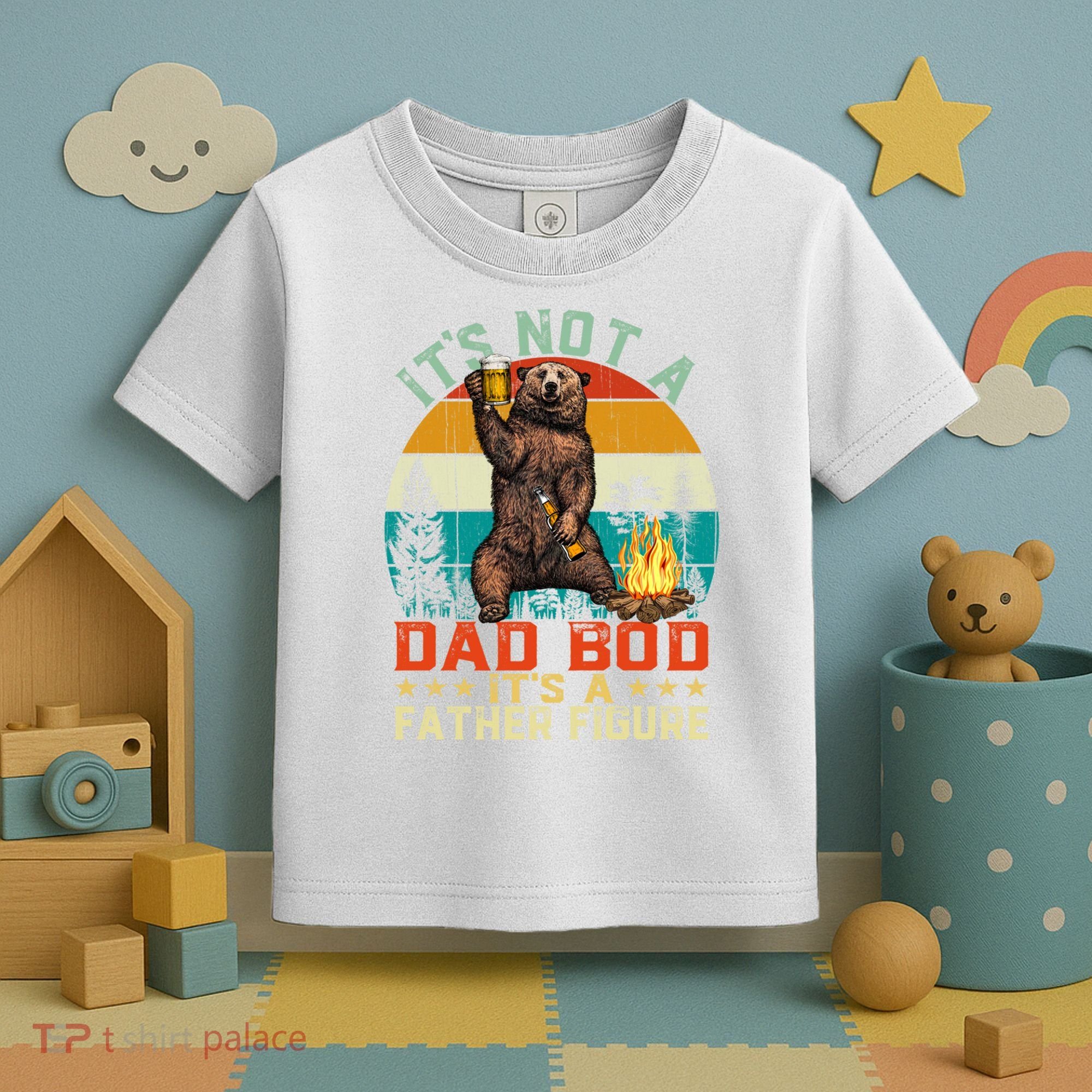 It's Not A Dad Bod It's A Father Figure Funny Bear Fathers Meaningful Gift Toddler T-Shirt