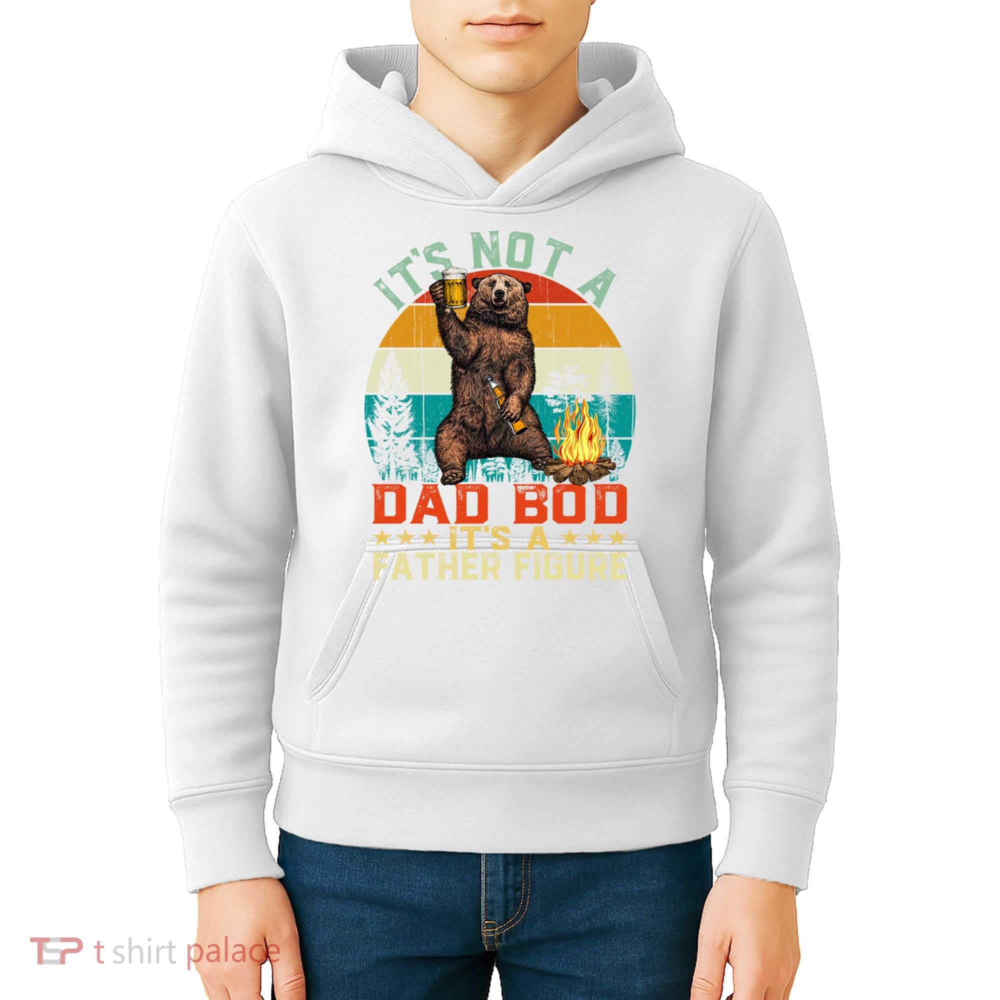 It's Not A Dad Bod It's A Father Figure Funny Bear Fathers Meaningful Gift Kids Hoodie