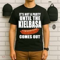 ITS NOT A PARTY UNTIL THE KIELBASA COMES OUT Funny Polish T-Shirt thumb 6