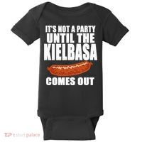 ITS NOT A PARTY UNTIL THE KIELBASA COMES OUT Funny Polish Baby Bodysuit thumb 0