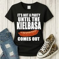 ITS NOT A PARTY UNTIL THE KIELBASA COMES OUT Funny Polish Women's T-Shirt thumb 3