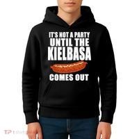 ITS NOT A PARTY UNTIL THE KIELBASA COMES OUT Funny Polish Kids Hoodie thumb 4