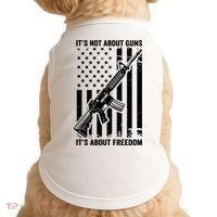 It's Not About Guns It's About Freedom Usa Ar15 Pro Gun Doggie Tank thumb 0