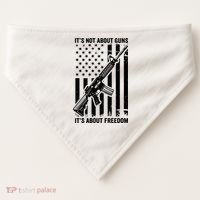 It's Not About Guns It's About Freedom Usa Ar15 Pro Gun USA-Made Doggie Bandana thumb 0