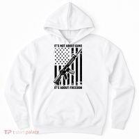 It's Not About Guns It's About Freedom Usa Ar15 Pro Gun Hoodie thumb 0