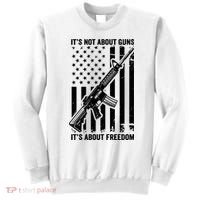 It's Not About Guns It's About Freedom Usa Ar15 Pro Gun Sweatshirt thumb 0