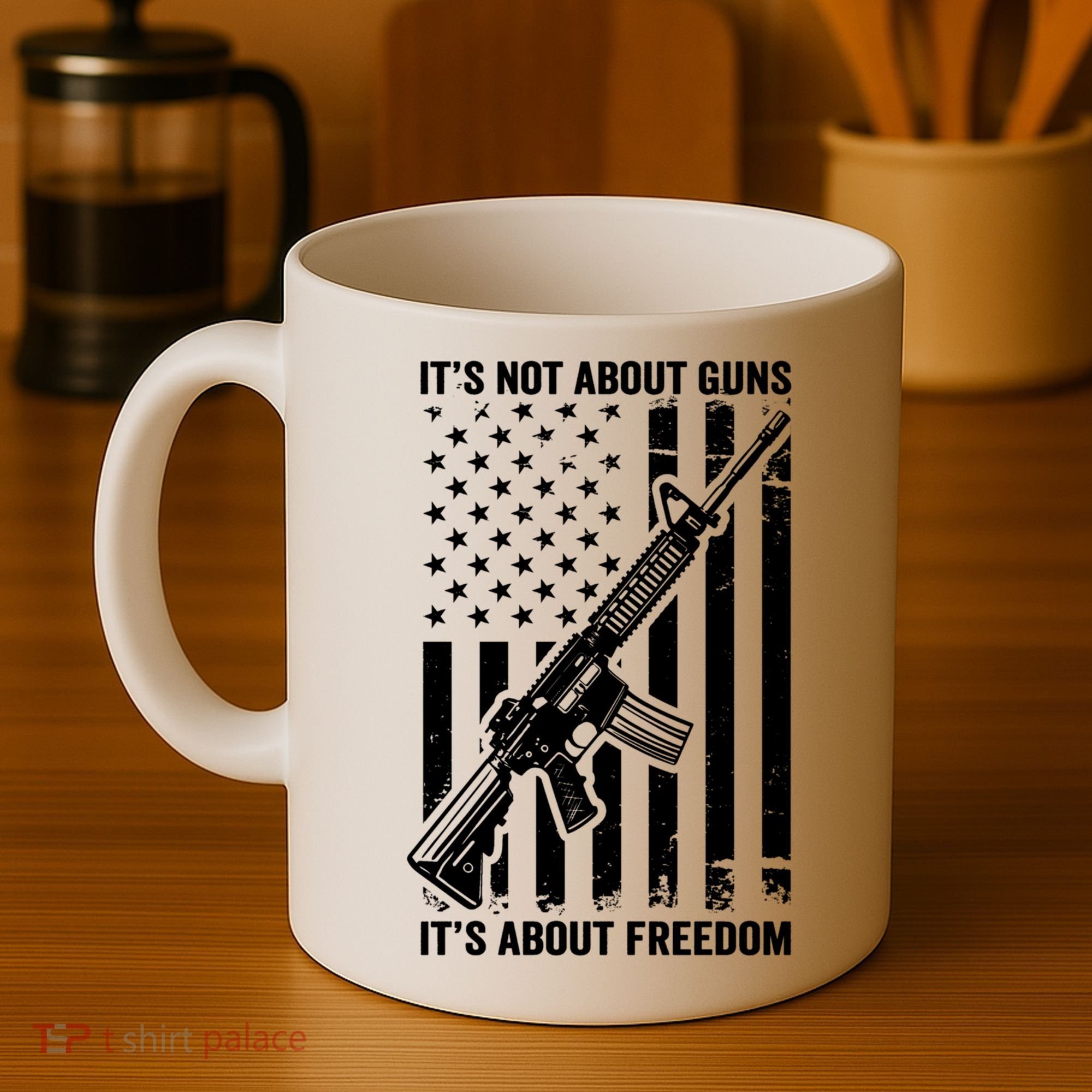 It's Not About Guns It's About Freedom Usa Ar15 Pro Gun Coffee Mug