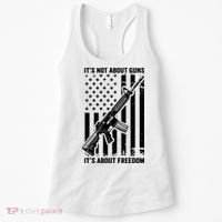 It's Not About Guns It's About Freedom Usa Ar15 Pro Gun Women's Tank Top thumb 0