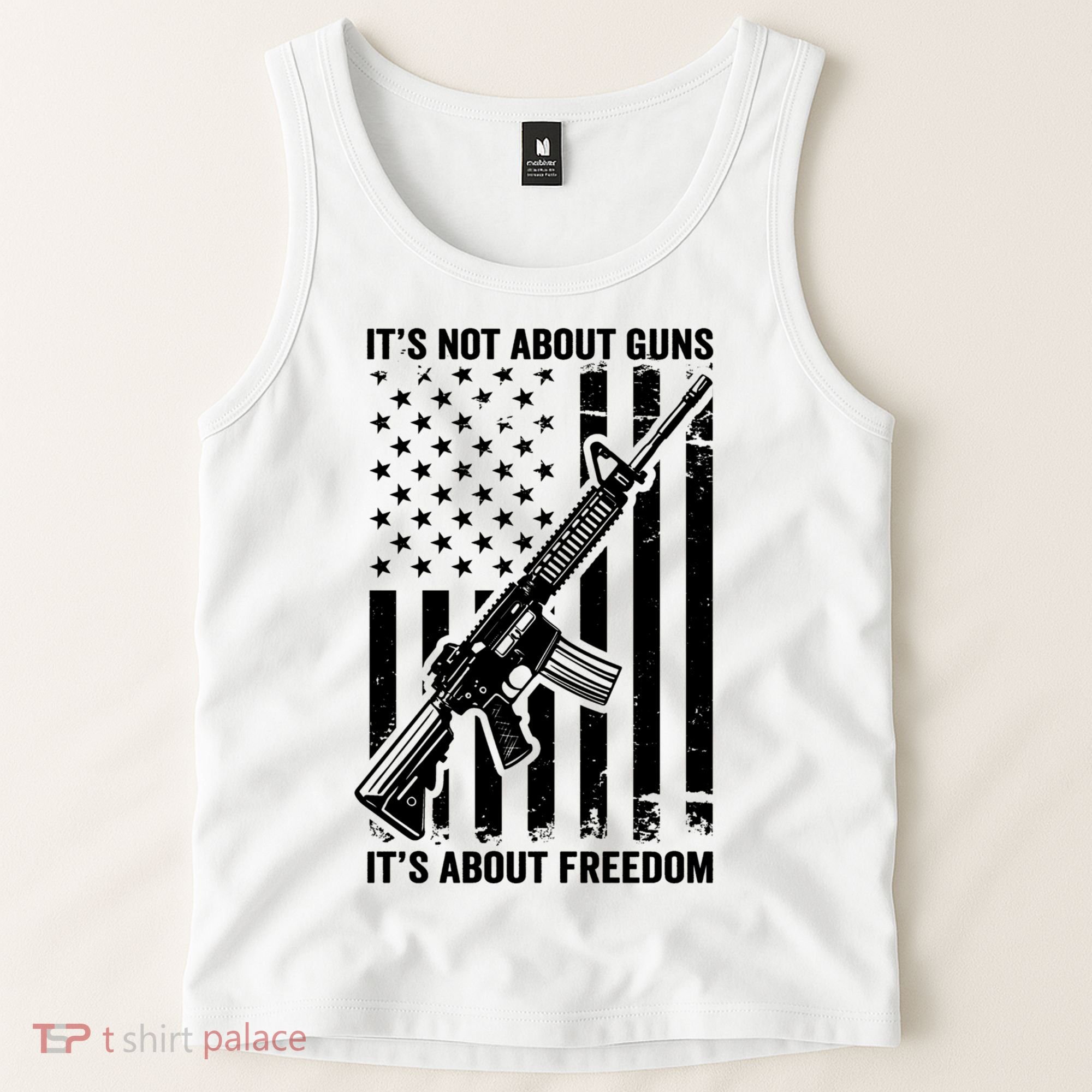 It's Not About Guns It's About Freedom Usa Ar15 Pro Gun Tank Top
