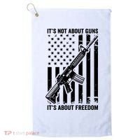 It's Not About Guns It's About Freedom Usa Ar15 Pro Gun Golf Towel thumb 0