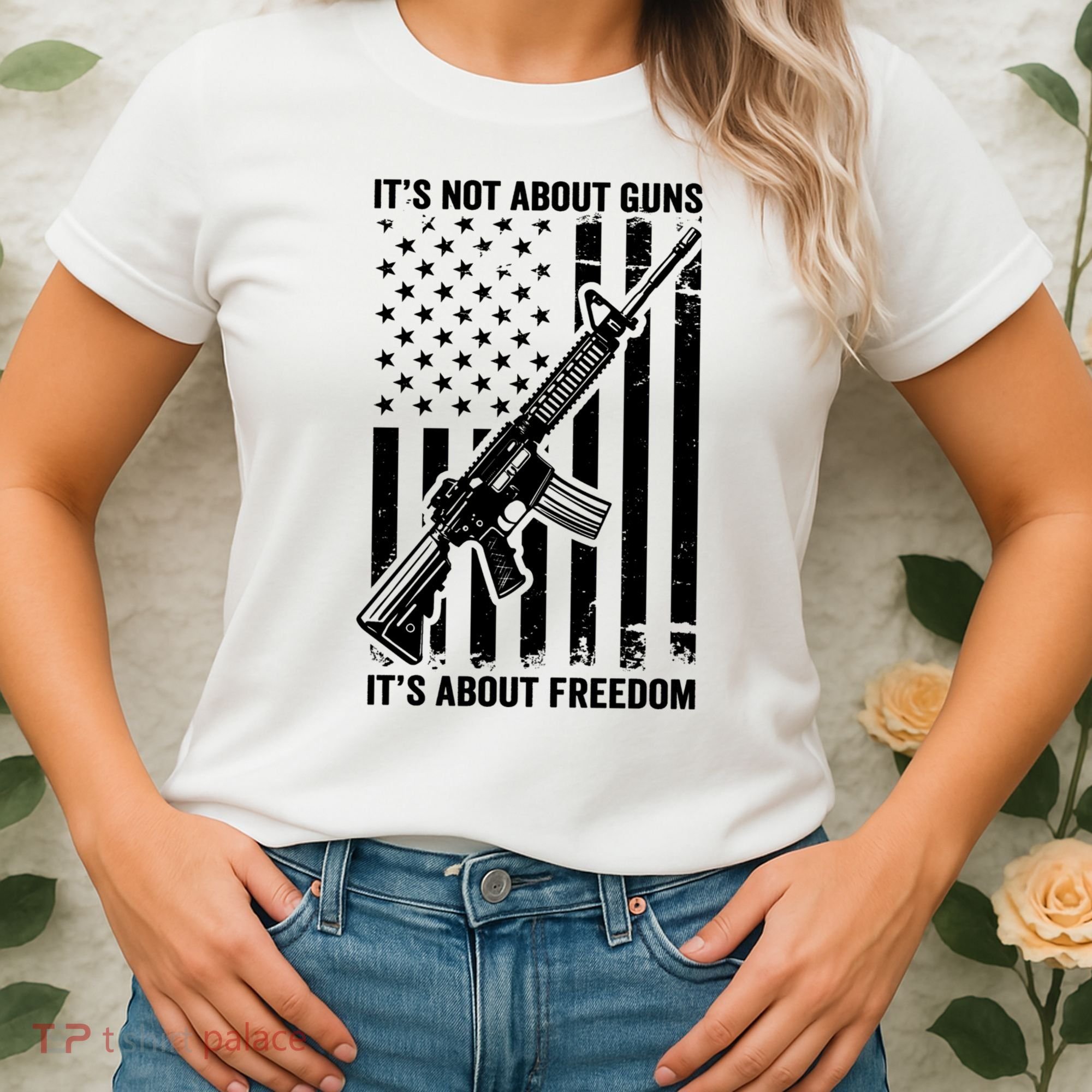 It's Not About Guns It's About Freedom Usa Ar15 Pro Gun Women's T-Shirt