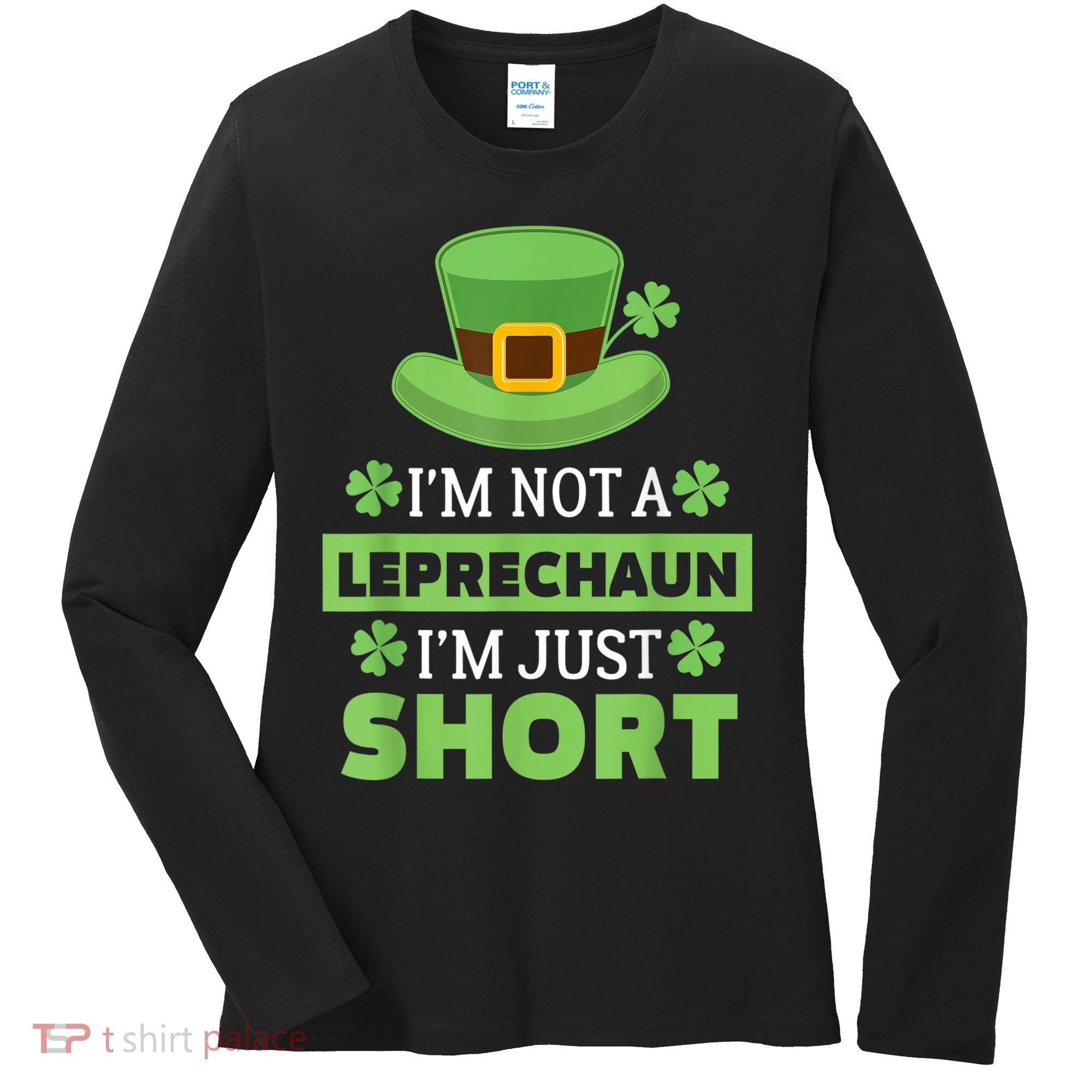 St Patricks Day, Funny St Patricks Day, St Patricks Day Leprechaun Women's Long Sleeve Shirt