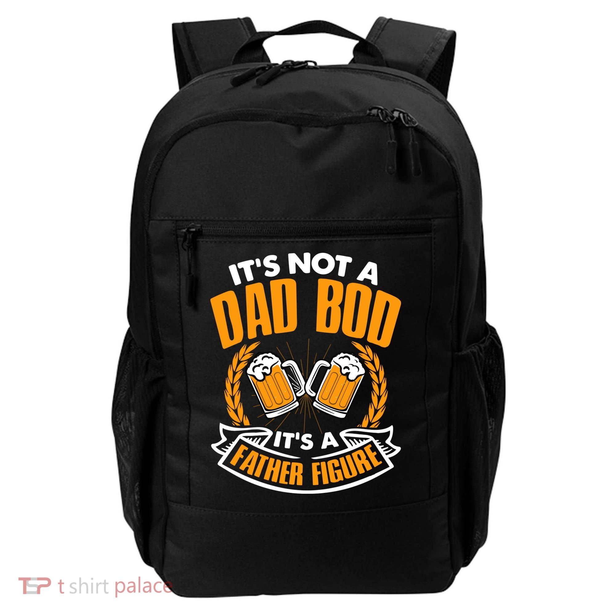 It's Not A Dad Bod It's A Father Figure Drinking Beer Backpack