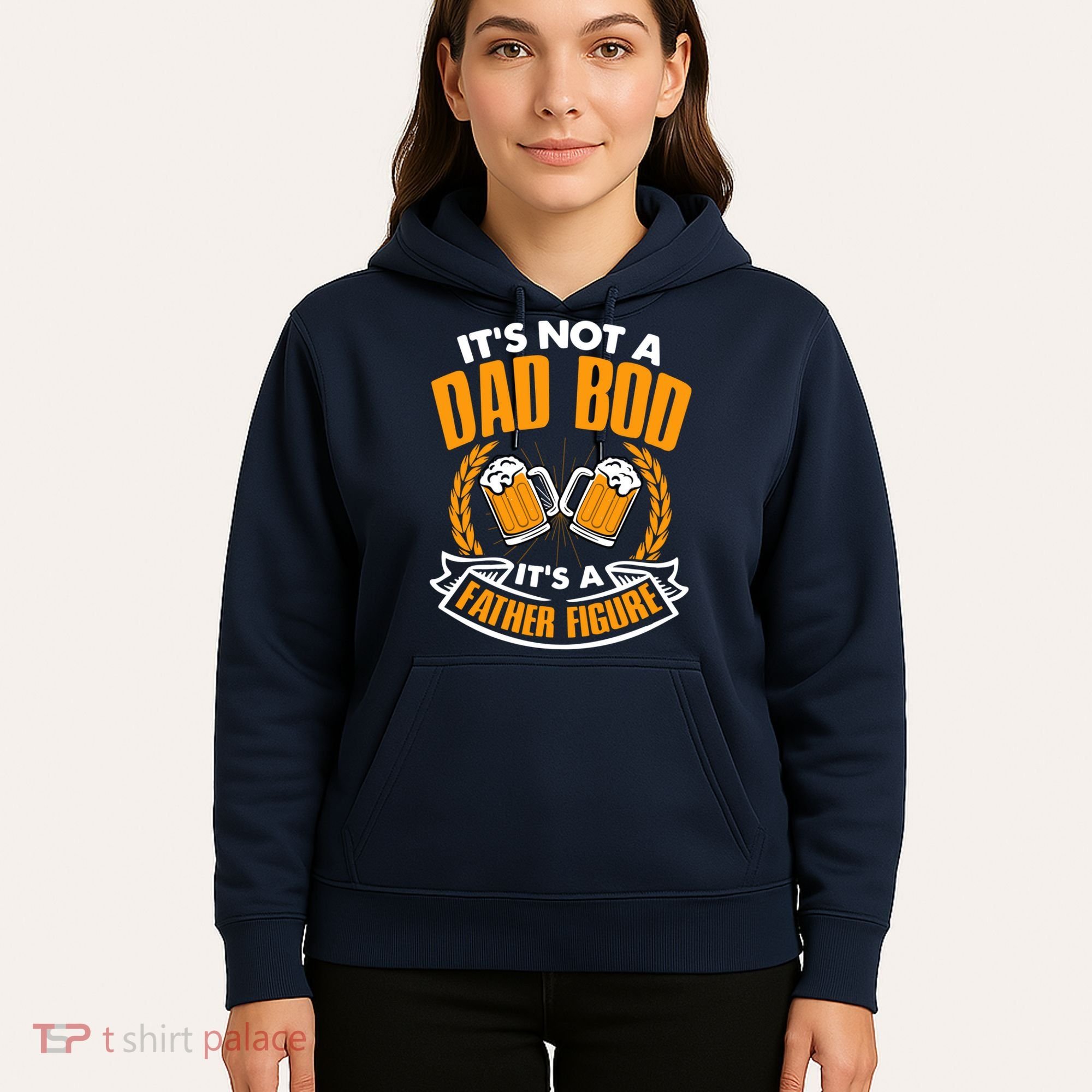 It's Not A Dad Bod It's A Father Figure Drinking Beer Hoodie