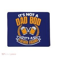 It's Not A Dad Bod It's A Father Figure Drinking Beer Mousepad thumb 0