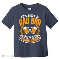 It's Not A Dad Bod It's A Father Figure Drinking Beer Toddler T-Shirt thumb 0