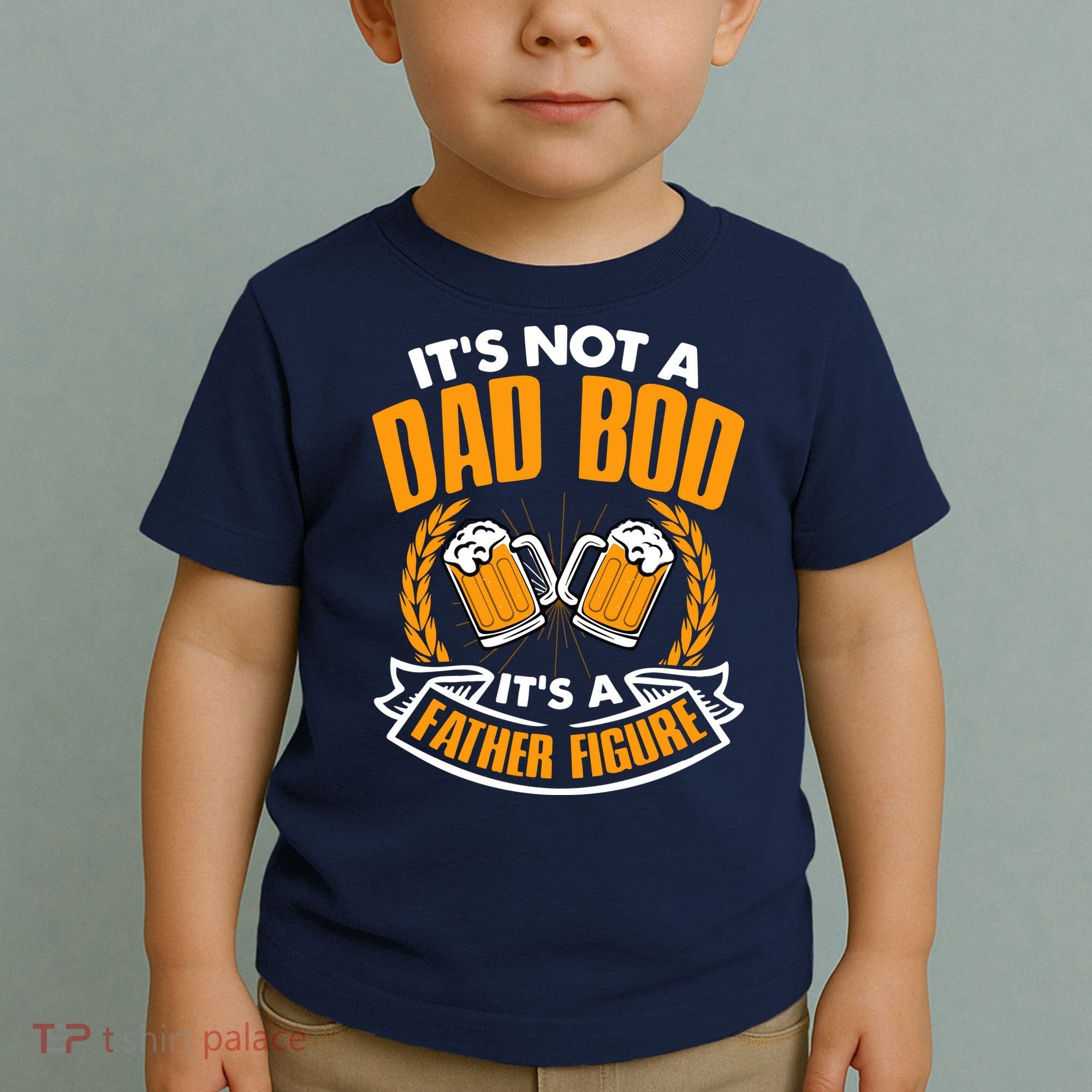 It's Not A Dad Bod It's A Father Figure Drinking Beer Toddler T-Shirt