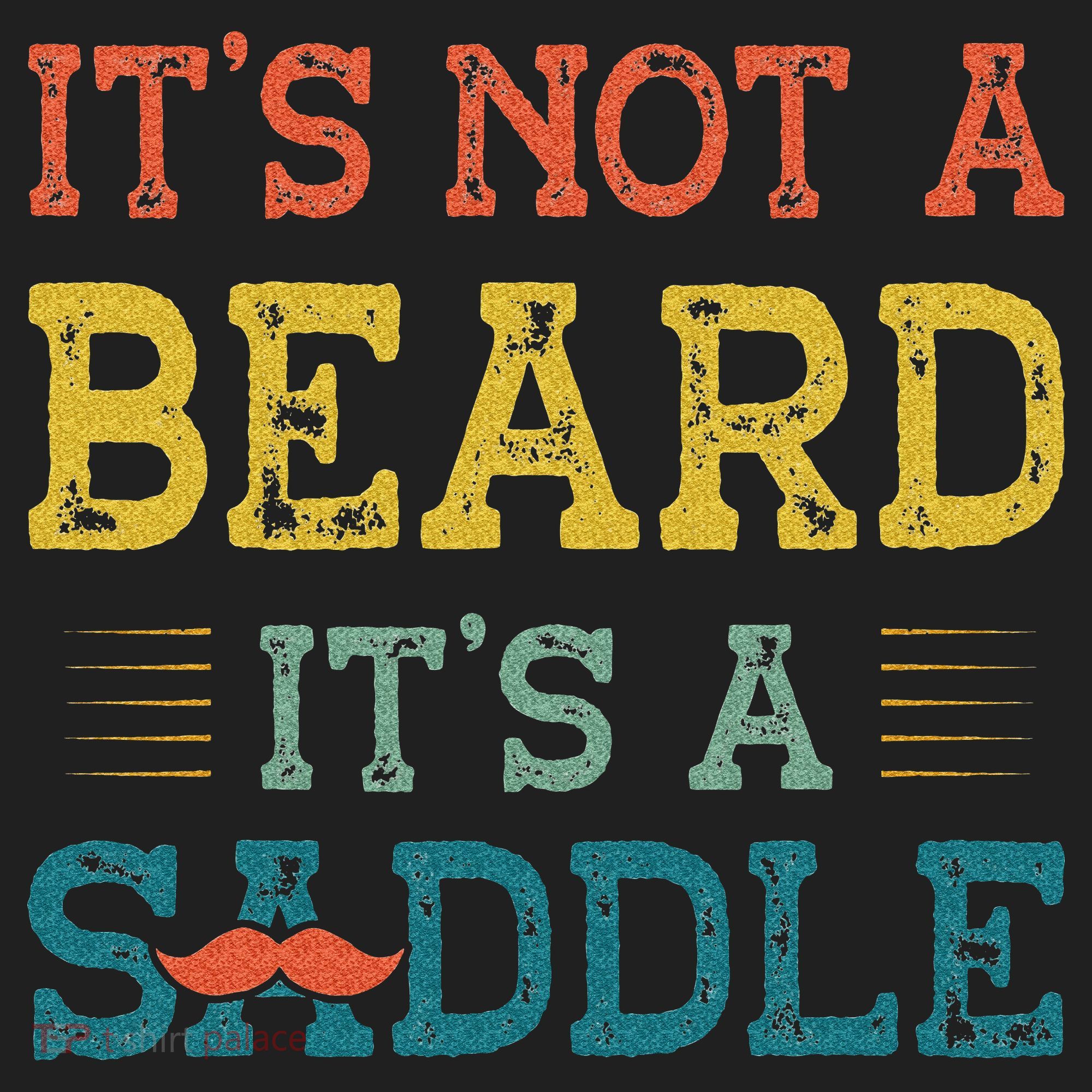 It's Not A Beard It's A Saddle for Fathers Day Golf Towel