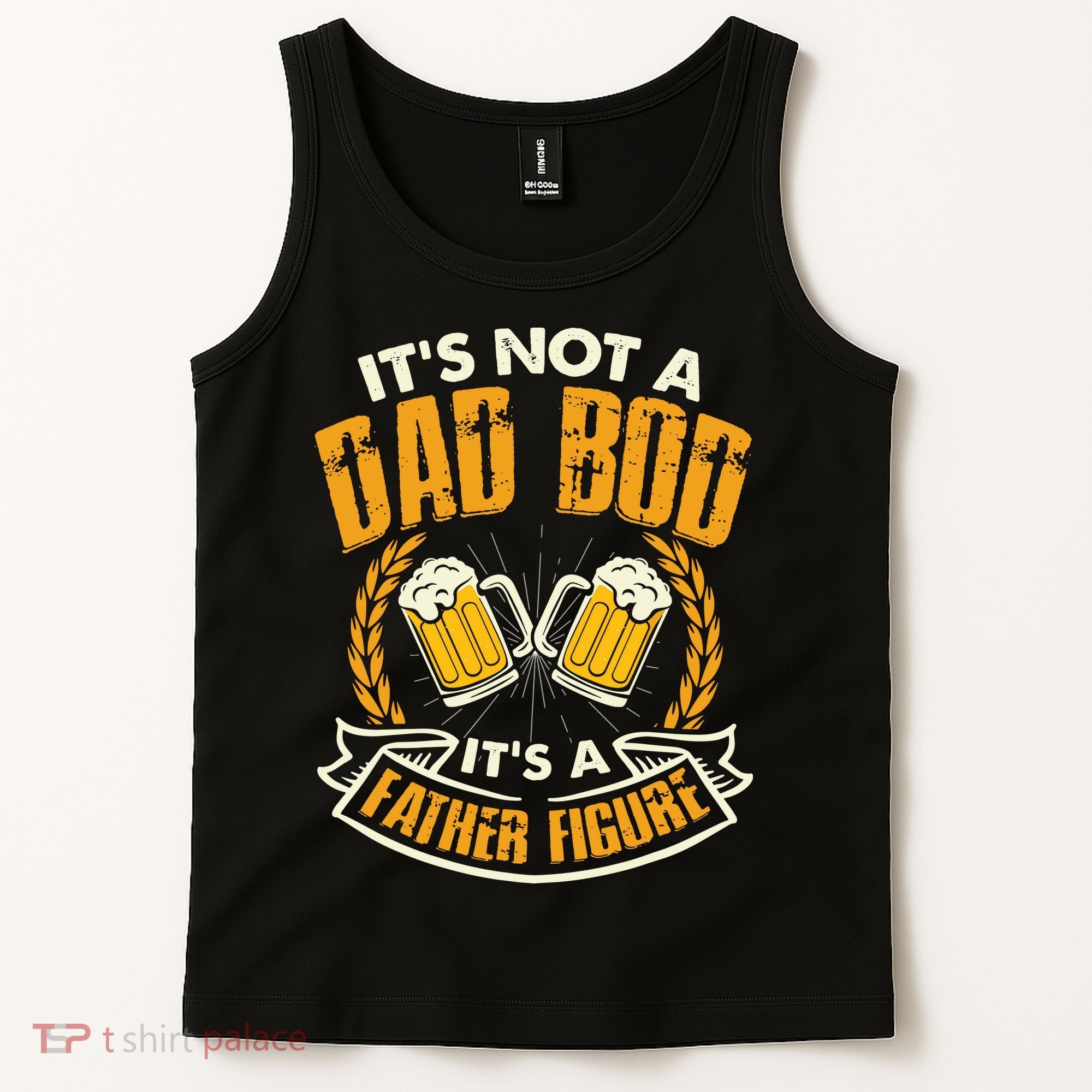It's Not A Dad Bod It's A Father Figure Father's Day Funny Tank Top