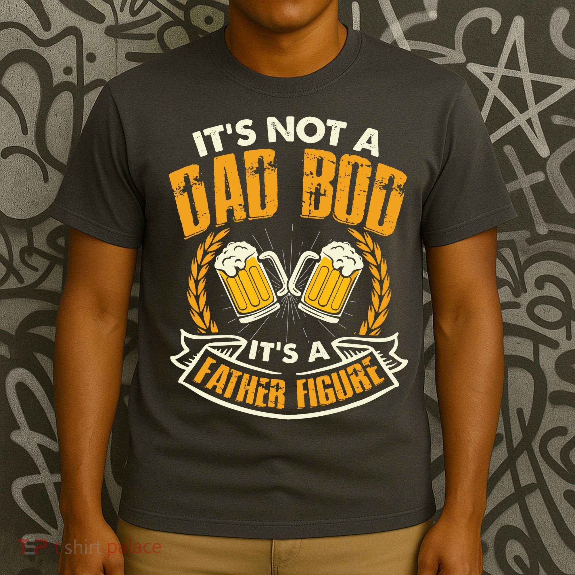 It's Not A Dad Bod It's A Father Figure Father's Day Funny T-Shirt